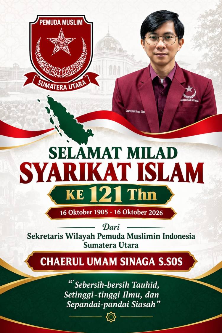 MILAD SYARIKAT ISLAM KE-121 MOMENTUM TEGUHKAN TRILOGI PERJUANGAN